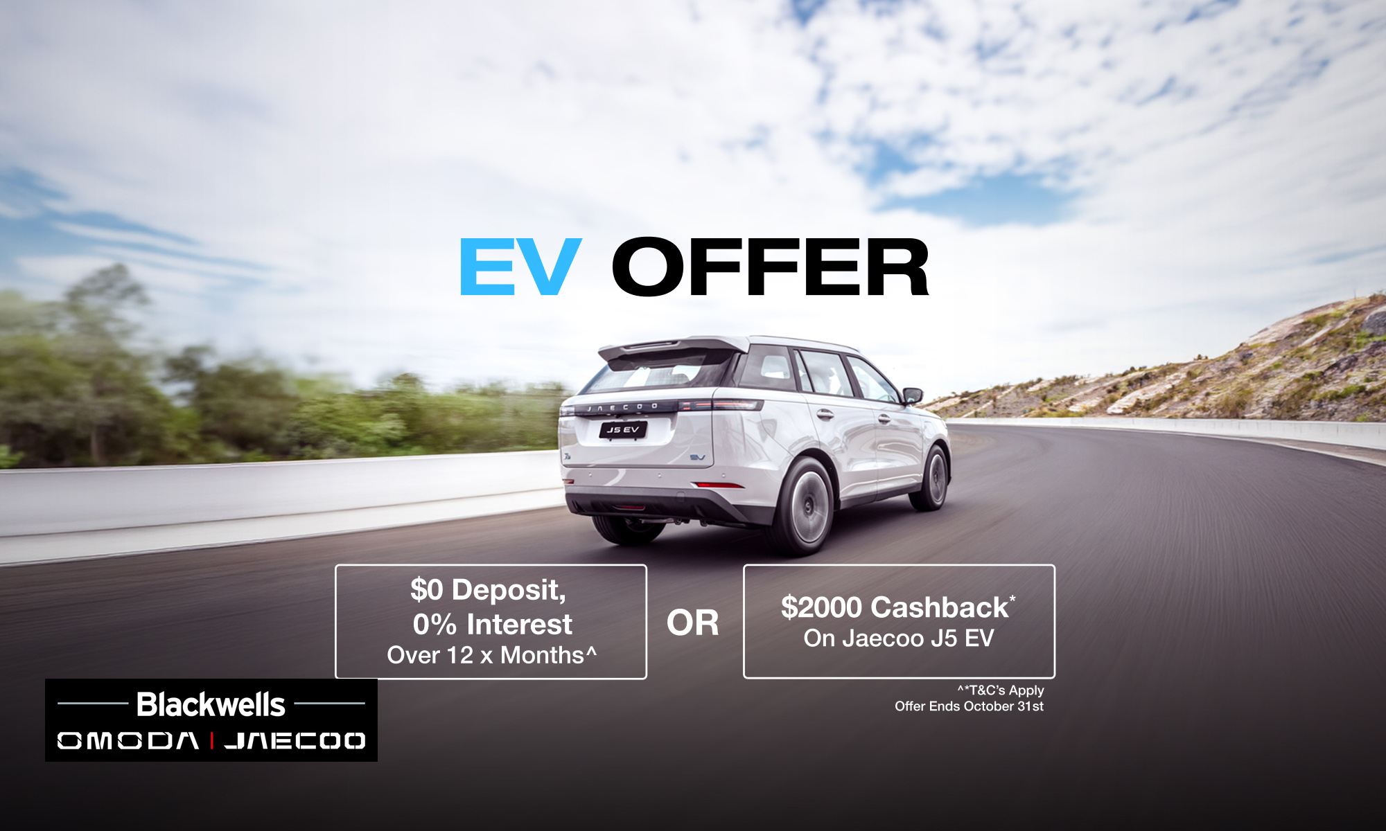 JAECOO J5 EV October offer: $0 deposit and 0% interest over 12 months or $2,000 cashback. Offer ends 31 October 2026. Terms and conditions apply.
